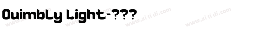 Quimbly Light字体转换 Quimbly Light字体转换